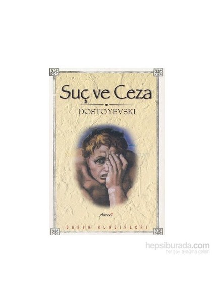 Suç Ve Ceza-Fyodor Mihayloviç Dostoyevski