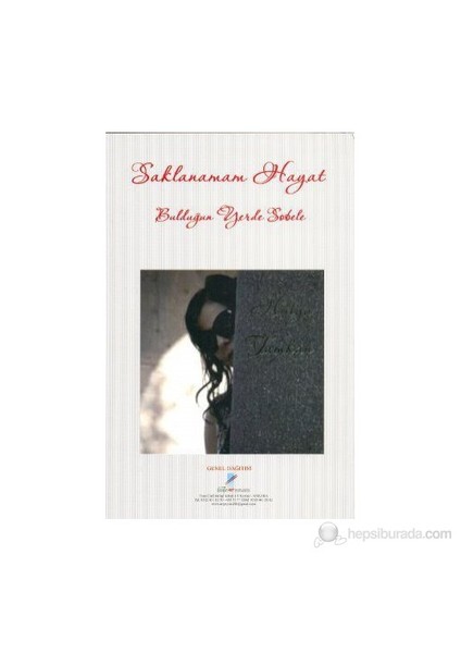 Saklanamam Hayat Bulduğun Yerde Sobele-Hülya Akay Tamkan