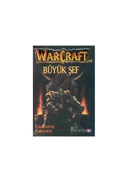 Büyük Şef: Warcraft 2 - Christie Golden