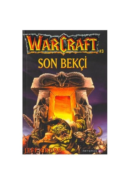 Warcraft: Son Bekçi - Jeff Grubb