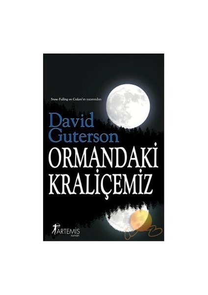 Ormandaki Kraliçemiz - David Guterson