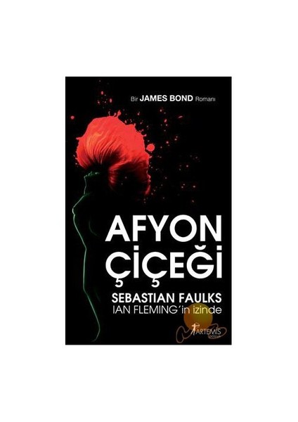 Afyon Çiçeği - Sebastian Faulks