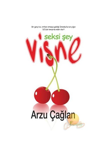 Seksı Şey Vişne - Arzu Çağlan
