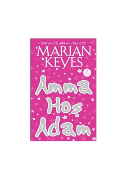 Amma Hoş Adam - Marian Keyes