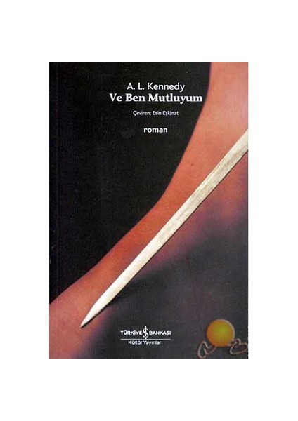 Ve Ben Mutluyum - A. L. Kennedy