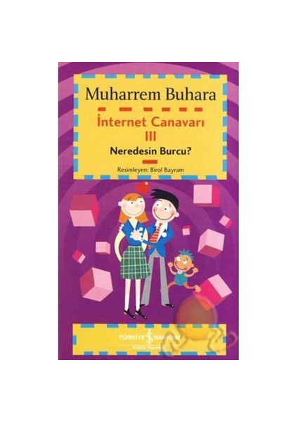 İnternet Canavarı 3 : Neredesin Burcu? - Muharrem Buhara