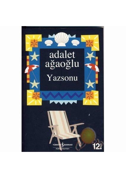 Yazsonu - Adalet Ağaoğlu