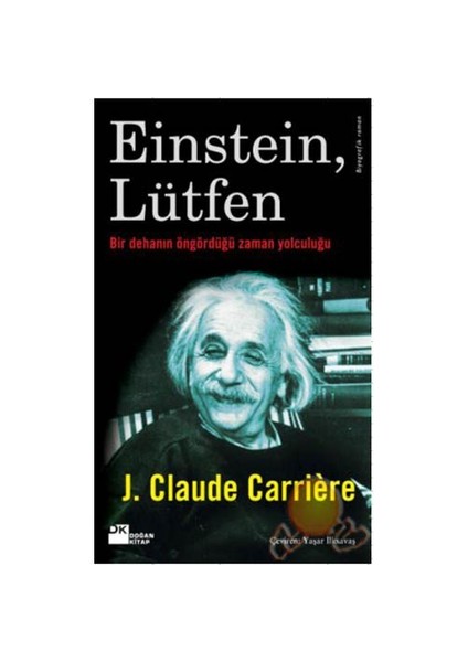 Einstein, Lütfen - J. Claude Carriere