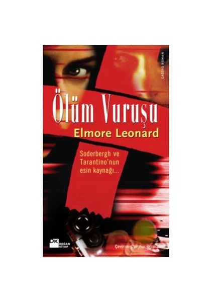 Ölüm Vuruşu - Elmore Leonard