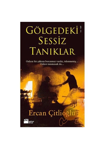 Gölgedeki Sessiz Tanıklar - Ercan Çitlioğlu