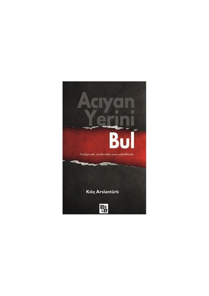 Acıyan Yerini Bul-Kılıç Arslantürk