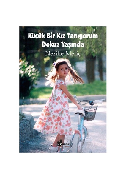 Küçük Bir Kız Tanıyorum Dokuz Yaşında-Nezihe Meriç