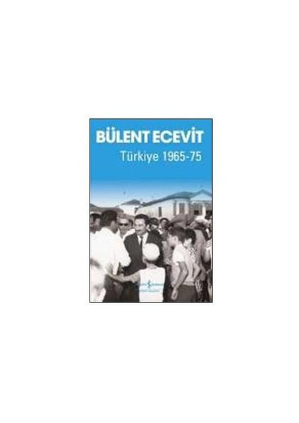 Türkiye 1965-75-Bülent Ecevit