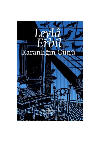 Karanlığın Günü - Leyla Erbil