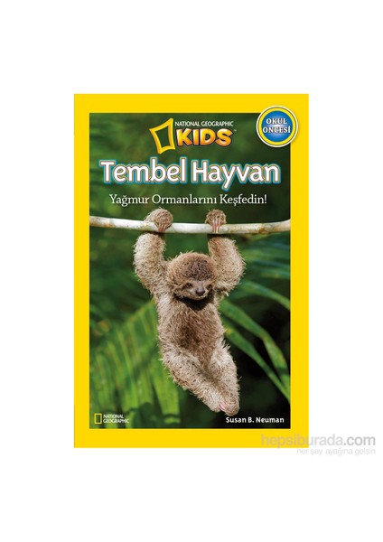 National Geographic Kids - Tembel Hayvan - Susan B. Neuman