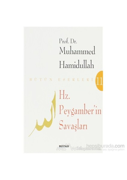 Hz. Peygamberin Savaşları-Muhammed Hamidullah