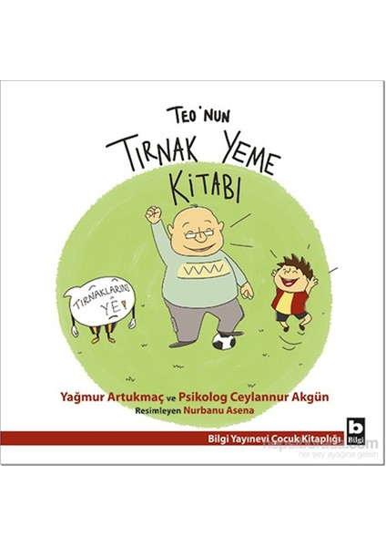 Teo’nun Tırnak Yeme Kitabı - Ceylannur Akgün