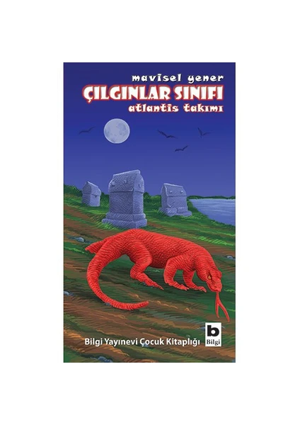 Çılgınlar Sınıfı: Atlantis Takımı-Mavisel Yener