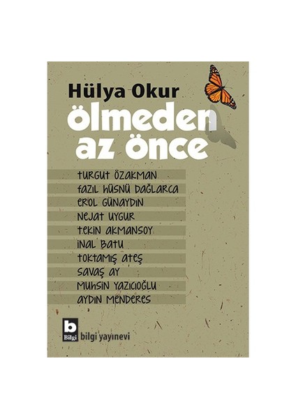 Ölmeden Az Önce - Hülya Okur