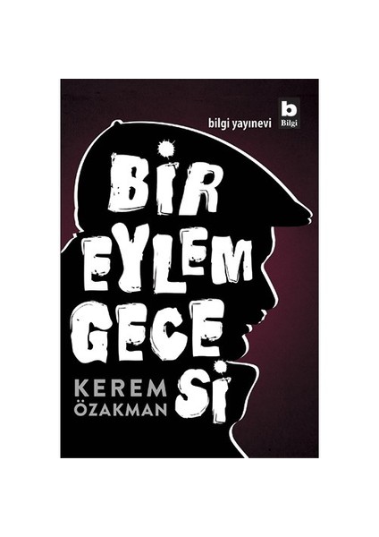 Bir Eylem Gecesi - Kerem Özakman