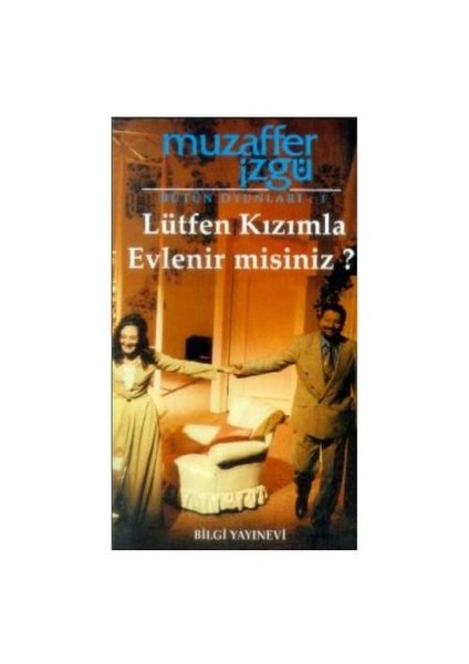 Lütfen Kızımla Evlenir Misiniz