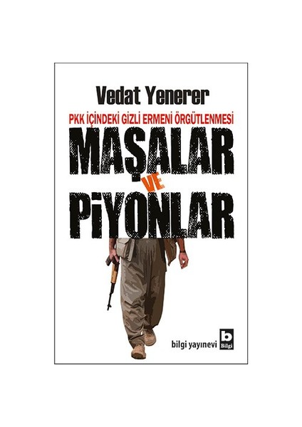 Pkk İçindeki Gizli Ermeni Örgütlenmesi (Maşalar Ve Piyonlar)-Vedat Yenerer