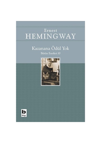 Kazanana Ödül Yok-Ernest Hemingway