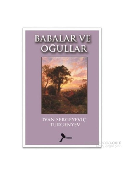 Babalar Ve Oğullar-Ivan Sergeyeviç Turgenyev