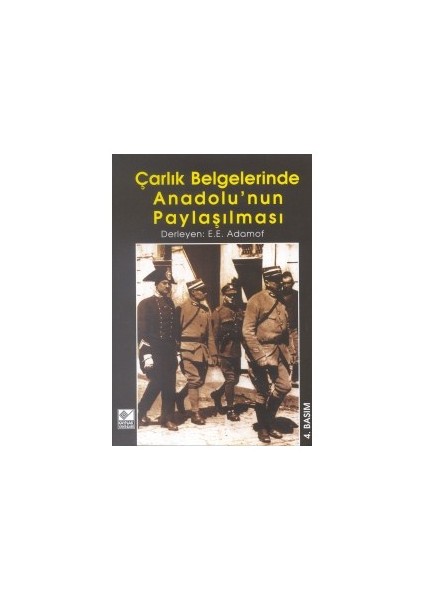 Çarlık Belgelerinde Anadolu'nun Paylaşılması