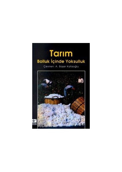 Tarım Bolluk İçinde Yoksulluk