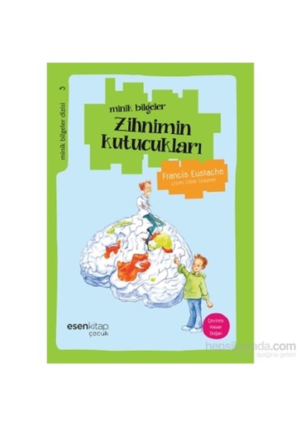 Minik Bilgeler Dizisi 3: Zihnimin Kutucukları-Francis Eustache