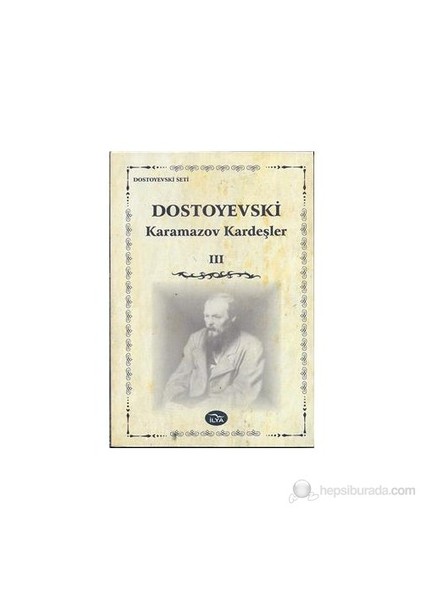 Karamazov Kardeşler-Fyodor Mihayloviç Dostoyevski