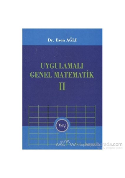 Uygulamalı Genel Matematik 2-Esen Ağlı