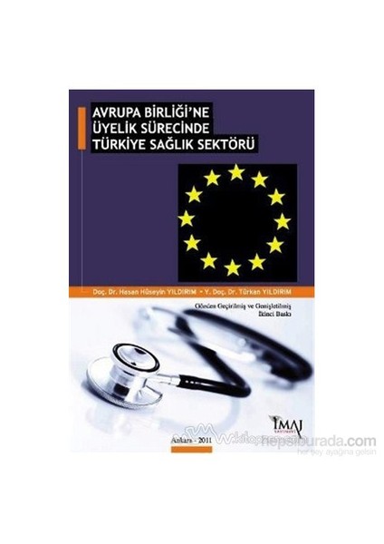 Avrupa Birliği'Ne Üyelik Sürecinde Türkiye Sağlık Sektörü-Türkan Yıldırım