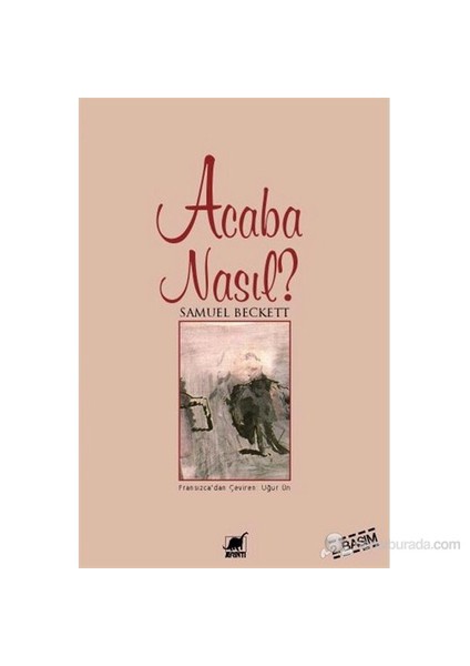 Acaba Nasıl?-Samuel Beckett