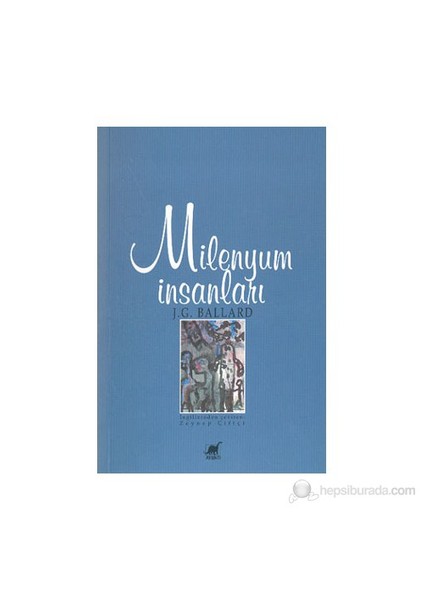 Milenyum İnsanları-J. G. Ballard