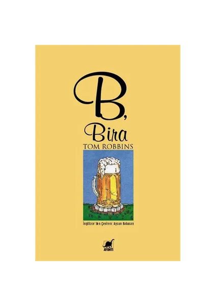 B, Bira - Tom Robbins