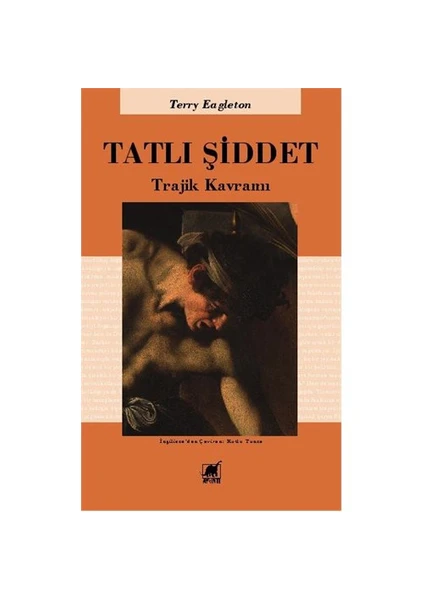 Tatlı Şiddet-Terry Eagleton