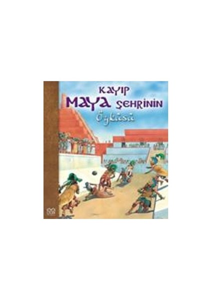 Kayıp Maya Şehrinin Öyküsü-Nicholas Harris
