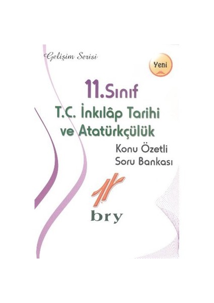 11. Sınıf T.C. İnkılap Tarihi ve Atatürkçülük Konu Özetli Soru Bankası Gelişim Serisi