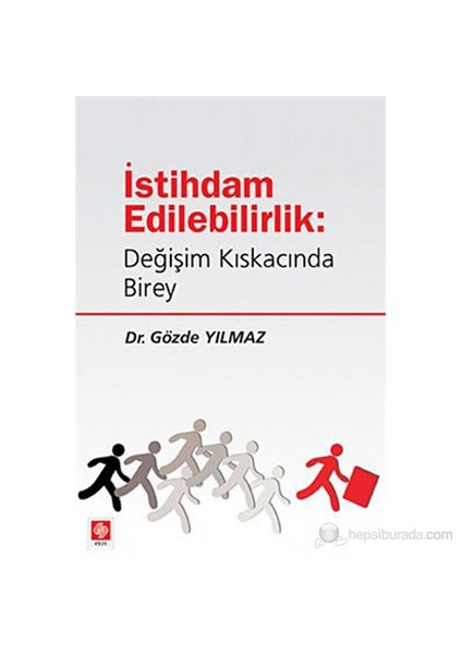 İstihdam Edilebilirlik: Değişim Kıskacında Birey-Gözde Yılmaz