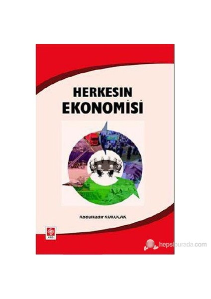 Herkesin Ekonomisi - Abdulkadir Kökocak