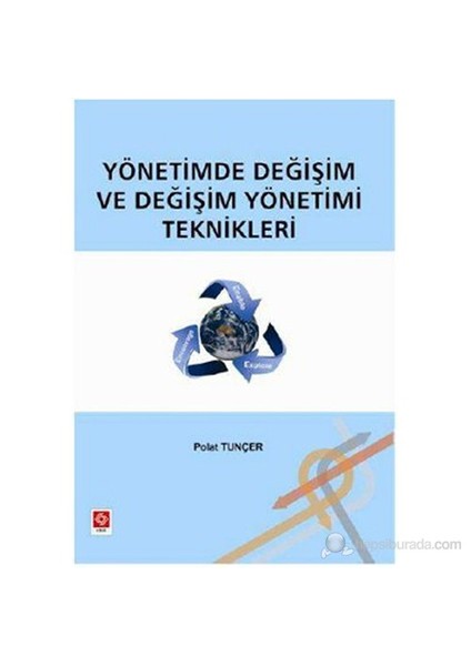 Yönetimde Değişim Ve Değişim Yönetimi Teknikleri-Polat Tunçer