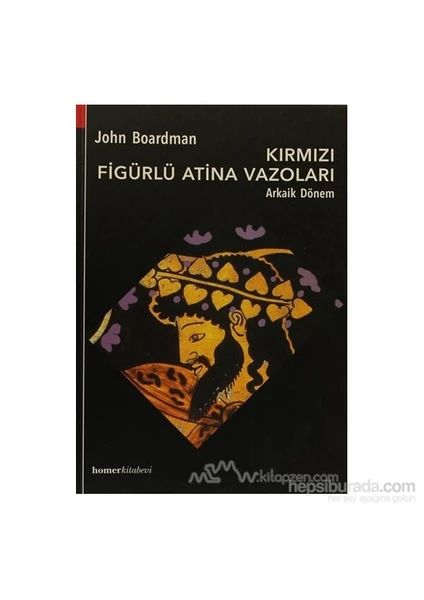 Kırmızı Figürlü Atina Vazoları - John Boardman