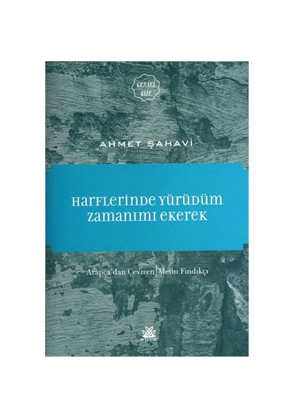 Harflerinde Yürüdüm Zamanımı Ekerek