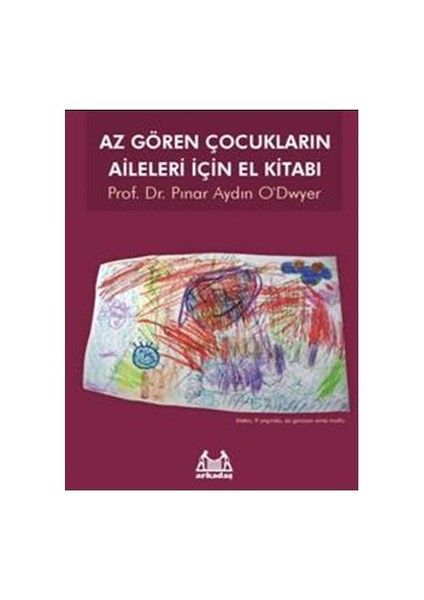 Az Gören Çocukların Aileleri İçin El Kitabı - Pınar Aydın O'dwyer