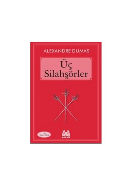 Üç Silahşörler - Alexandre Dumas