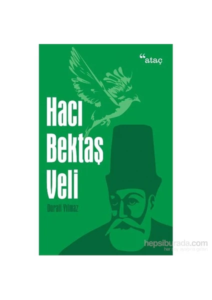 Hacı Bektaş Veli-Durali Yılmaz