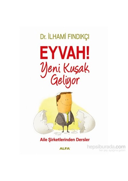Eyvah Yeni Kuşak Geliyor-İlhami Fındıkçı