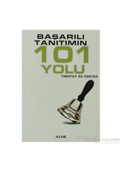 Başarılı Tanıtımın 101 Yolu-Timothy Rv Foster